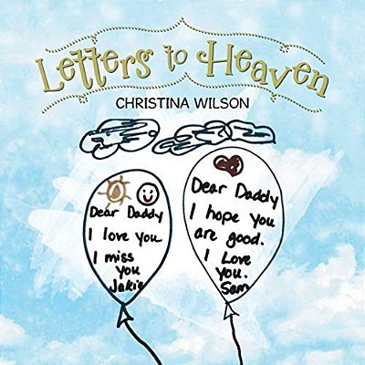 Letters To Heaven-..