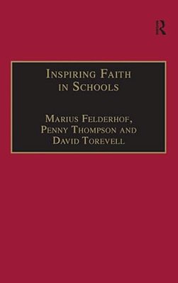 Inspiring Faith In Schools: Studies In Religious Education-..