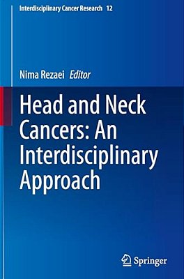 Head And Neck Cancers: An Interdisciplinary Approach-..