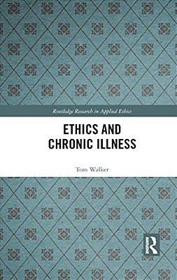 Ethics And Chronic Illness-..
