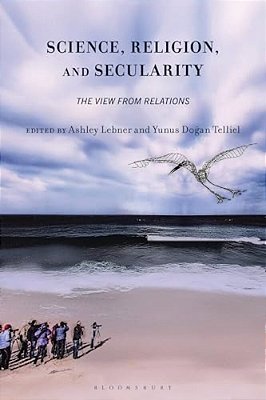 Science, Religion, And Secularity: The View From Relations-..