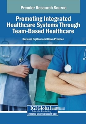 Promoting Integrated Healthcare Systems Through Team-Based Healthcare-..