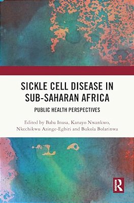 Sickle Cell Disease In Sub-Saharan Africa: Public Health Perspectives-..