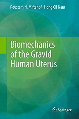 Biomechanics Of The Gravid Human Uterus-..