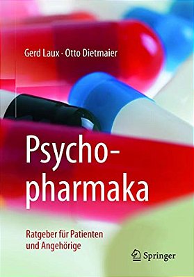 Psychopharmaka: Ratgeber Für Patienten Und Angehörige-..