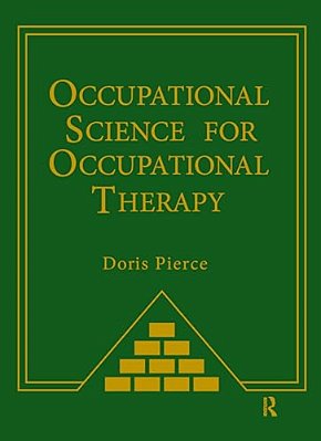 Occupational Science For Occupational Therapy-..
