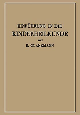 Einführung In Die Kinderheilkunde: In 115 Vorlesungen Für Studierende Und Ärzte-..