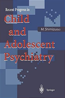 Recent Progress In Child And Adolescent Psychiatry-..