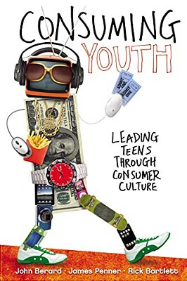 Consuming Youth: Leading Teens Through Consumer Culture-..