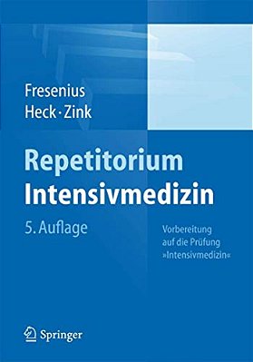 Repetitorium Intensivmedizin: Vorbereitung Auf Die Prüfung Intensivmedizin-..