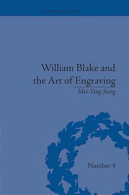 William Blake And The Art Of Engraving-..