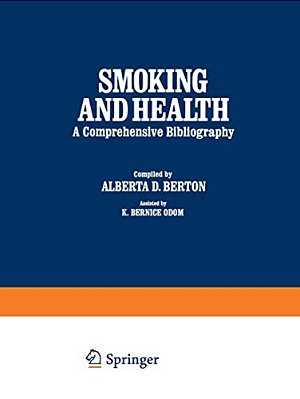Smoking And Health: A Comprehensive Bibliography-..