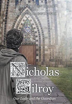 Nicholas Gilroy: Our Lady And The Guardian-..