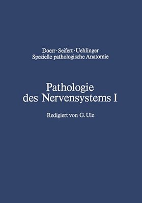 Pathologie Des Nervensystems I: Durchblutungsstörungen Und Gefäßerkrankungen Des Zentralnervensystems-..