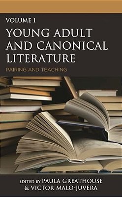 Young Adult And Canonical Literature: Pairing And Teaching-..