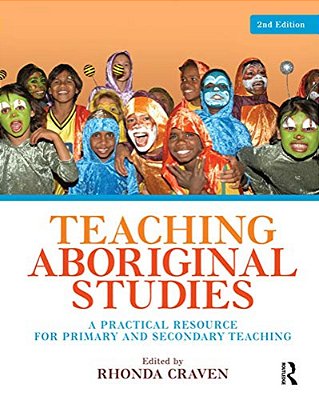 Teaching Aboriginal Studies: A Practical Resource For Primary And Secondary Teaching-..