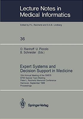 Expert Systems And Decision Support In Medicine: 33Rd Annual Meeting Of The Gmds Efmi Special Topic Meeting Peter L. Reichertz Memorial Conference Han-..