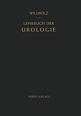 Lehrbuch Der Urologie: Und Der Chirurgischen Erkrankungen Der Männlichen Geschlechtsorgane-..