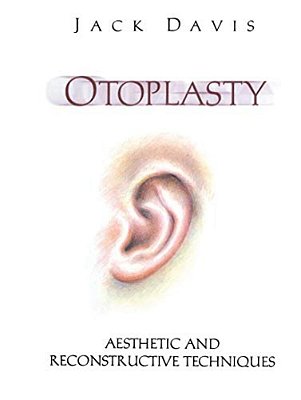 Otoplasty: Aesthetic And Reconstructive Techniques-..