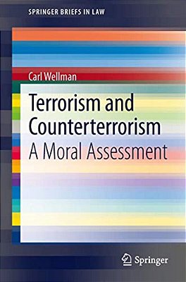 Terrorism And Counterterrorism: A Moral Assessment-..