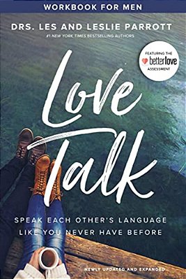 Love Talk Workbook For Men: Speak Each Other's Language Like You Never Have Before-..