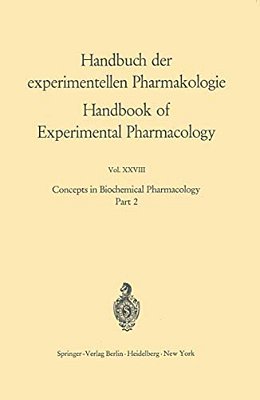 Concepts In Biochemical Pharmacology: Part 2-..