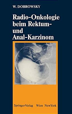 Radio-Onkologie Beim Rektum- Und Anal-Karzinom-..