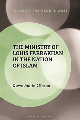 The Ministry Of Louis Farrakhan In The Nation Of Islam-..
