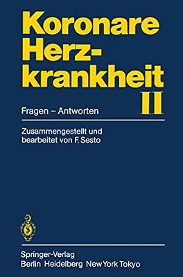 Koronare Herzkrankheit II: Fragen - Antworten-..
