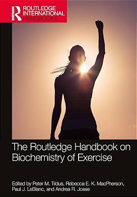The Routledge Handbook On Biochemistry Of Exercise-..