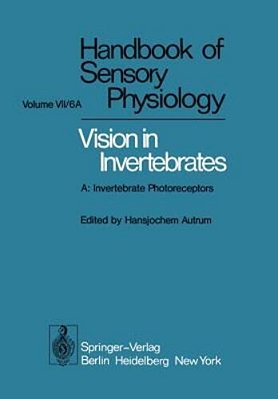 Comparative Physiology And Evolution Of Vision In Invertebrates: A: Invertebrate Photoreceptors-..