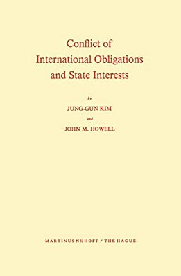 Conflict Of International Obligations And State Interests-..
