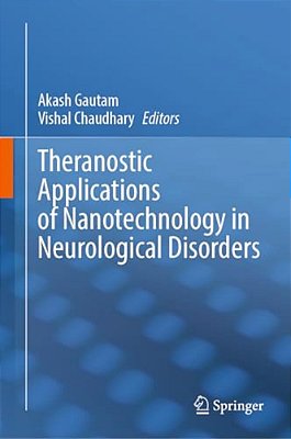 Theranostic Applications Of Nanotechnology In Neurological Disorders-..