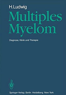 Multiples Myelom: Diagnose, Klinik Und Therapie-..
