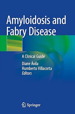 Amyloidosis And Fabry Disease: A Clinical Guide-..