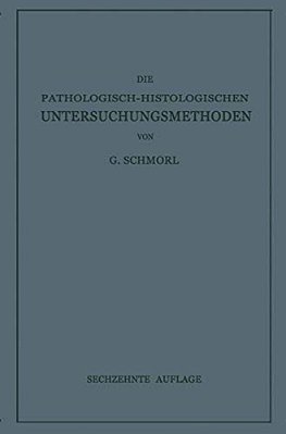 Die Pathologisch-Histologischen Untersuchungsmethoden-..