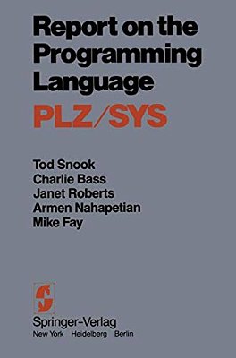 Report On The Programming Language Plz/Sys-..