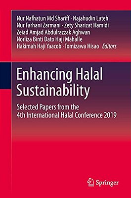 Enhancing Halal Sustainability: Selected Papers From The 4Th International Halal Conference 2019-..