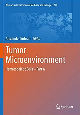 Tumor Microenvironment: Hematopoietic Cells - Part A-..