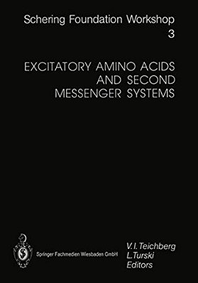 Excitatory Amino Acids And Second Messenger Systems-..