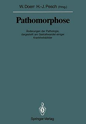 Pathomorphose: Änderungen Der Pathologie, Dargestellt Am Gestaltwandel Einiger Krankheitsbilder-..