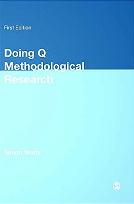 Doing Q Methodological Research: Theory, Method & Interpretation-..