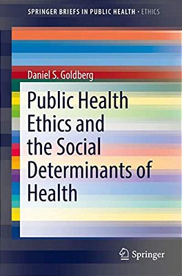 Public Health Ethics And The Social Determinants Of Health-..