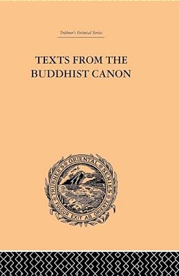 Texts From The Buddhist Canon: Commonly Known As Dhammapada-..