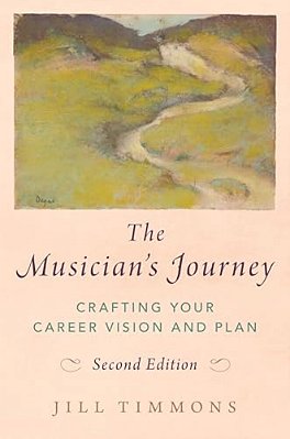 The Musician's Journey: Crafting Your Career Vision And Plan-..