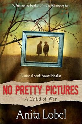 No Pretty Pictures: A Child Of War-..