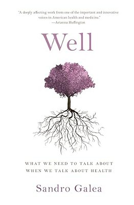 Well: What We Need To Talk About When We Talk About Health-..