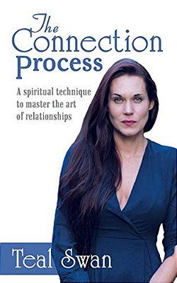 The Connection Process: A Spiritual Technique To Master The Art Of Relationships-..