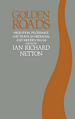 Golden Roads: Migration, Pilgrimage-..