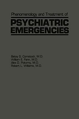 Phenomenology And Treatment Of Psychiatric Emergencies-..